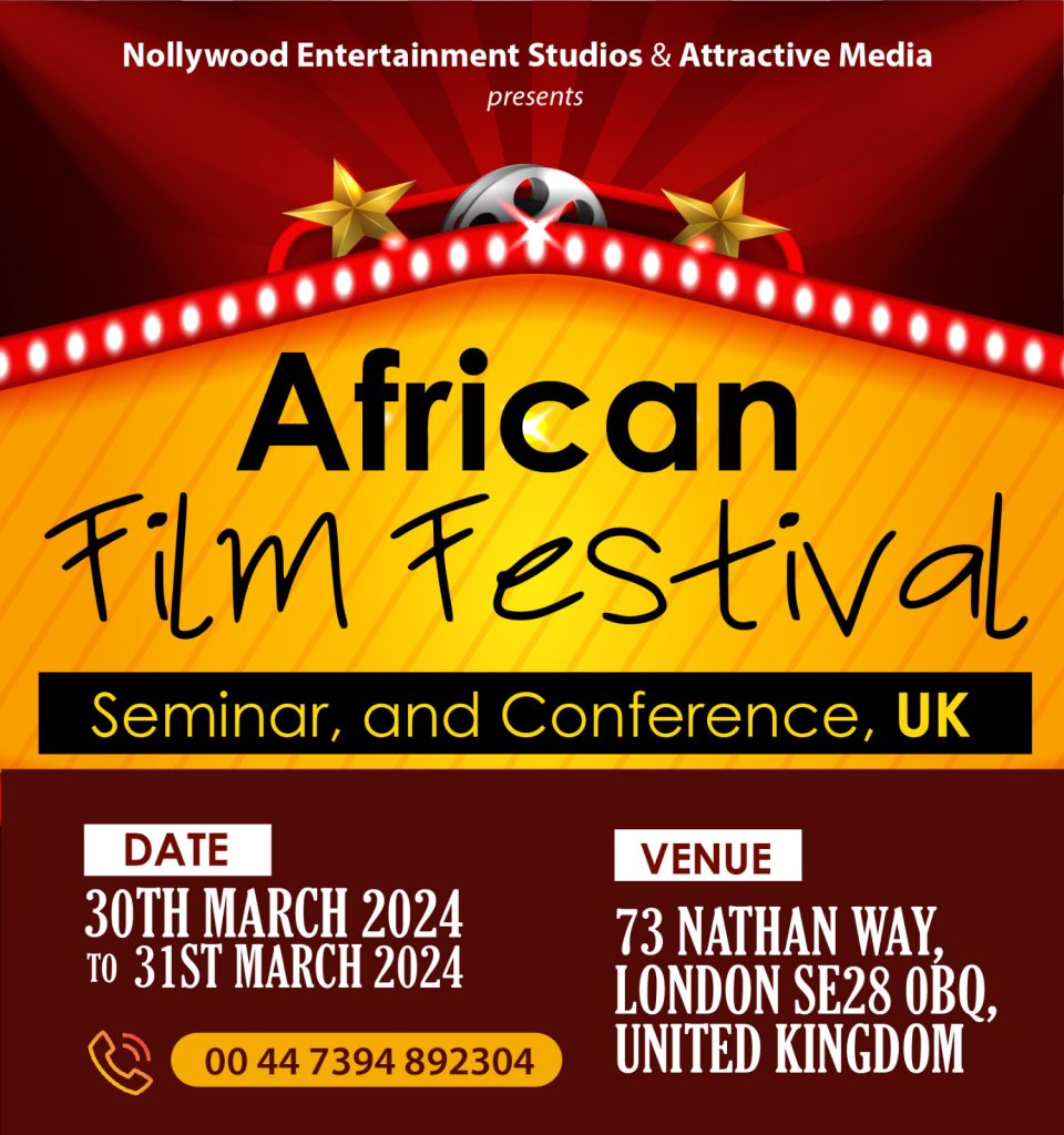 Les studios Nollywood et les médias attrayants s'apprêtent à illuminer le Royaume-Uni avec le festival, le séminaire et la conférence du film africain 2024