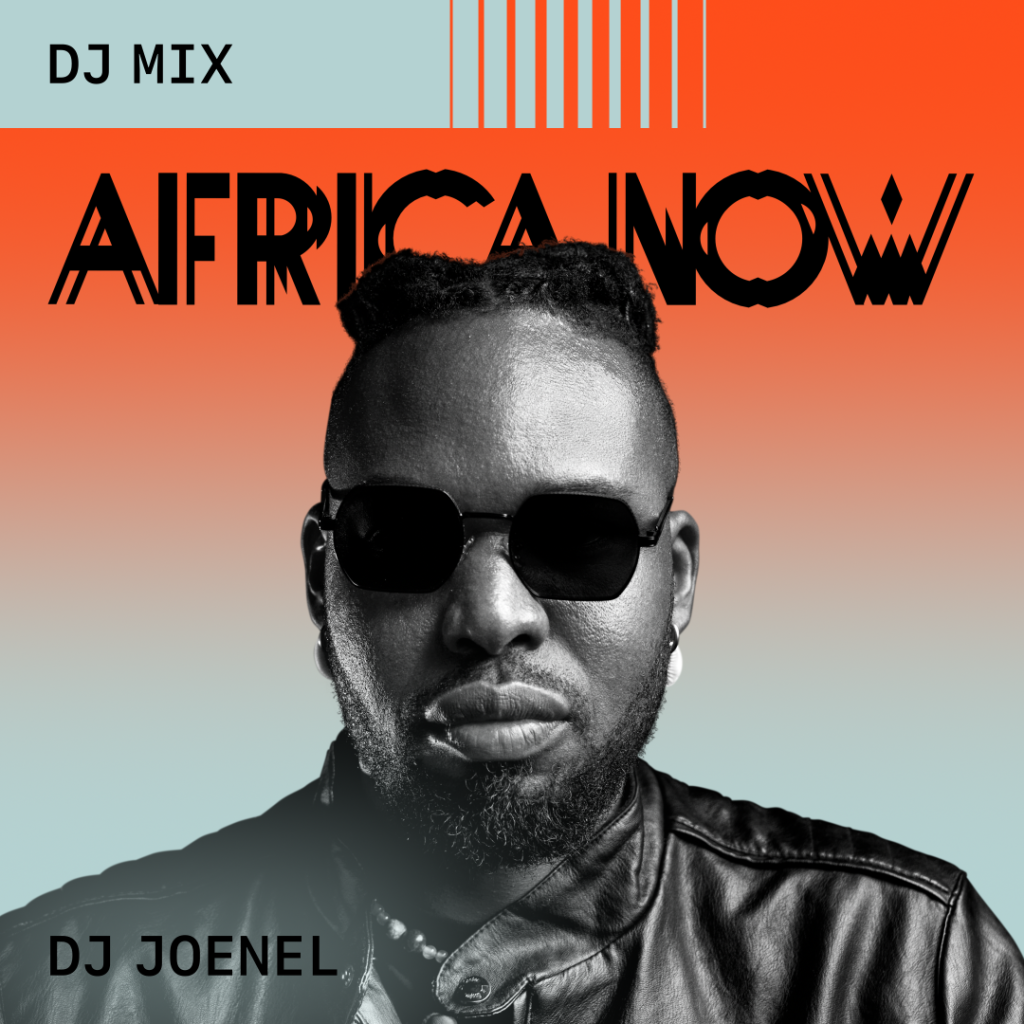 Dj Joenel Africa Now Dj Mix