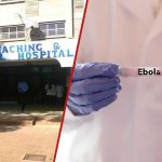 Ebola au Kenya : le MTRH met en quarantaine 1 personne pendant 21 jours à des fins de surveillance